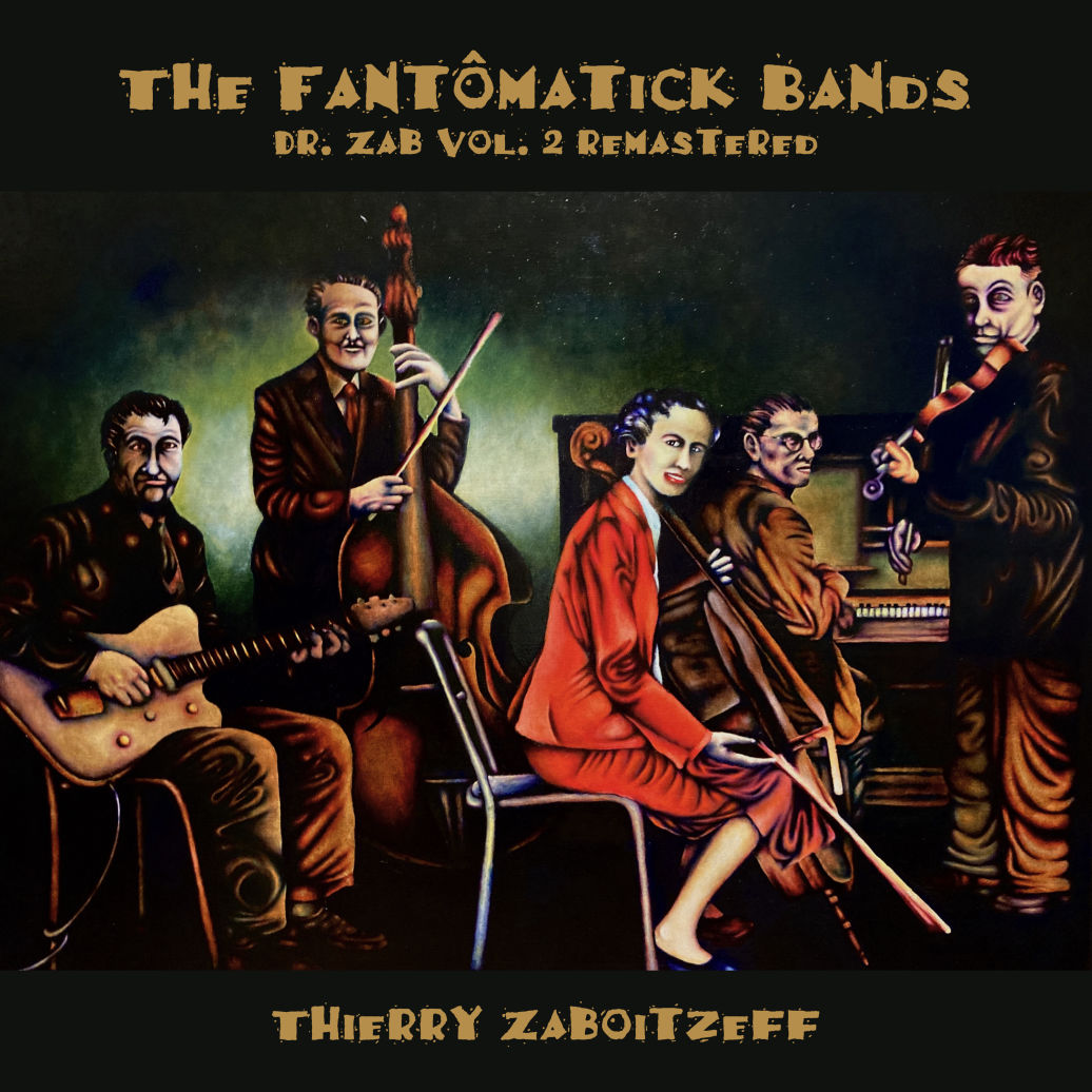 The Fantomatick Bands Dr Zab Vol 2 remastered