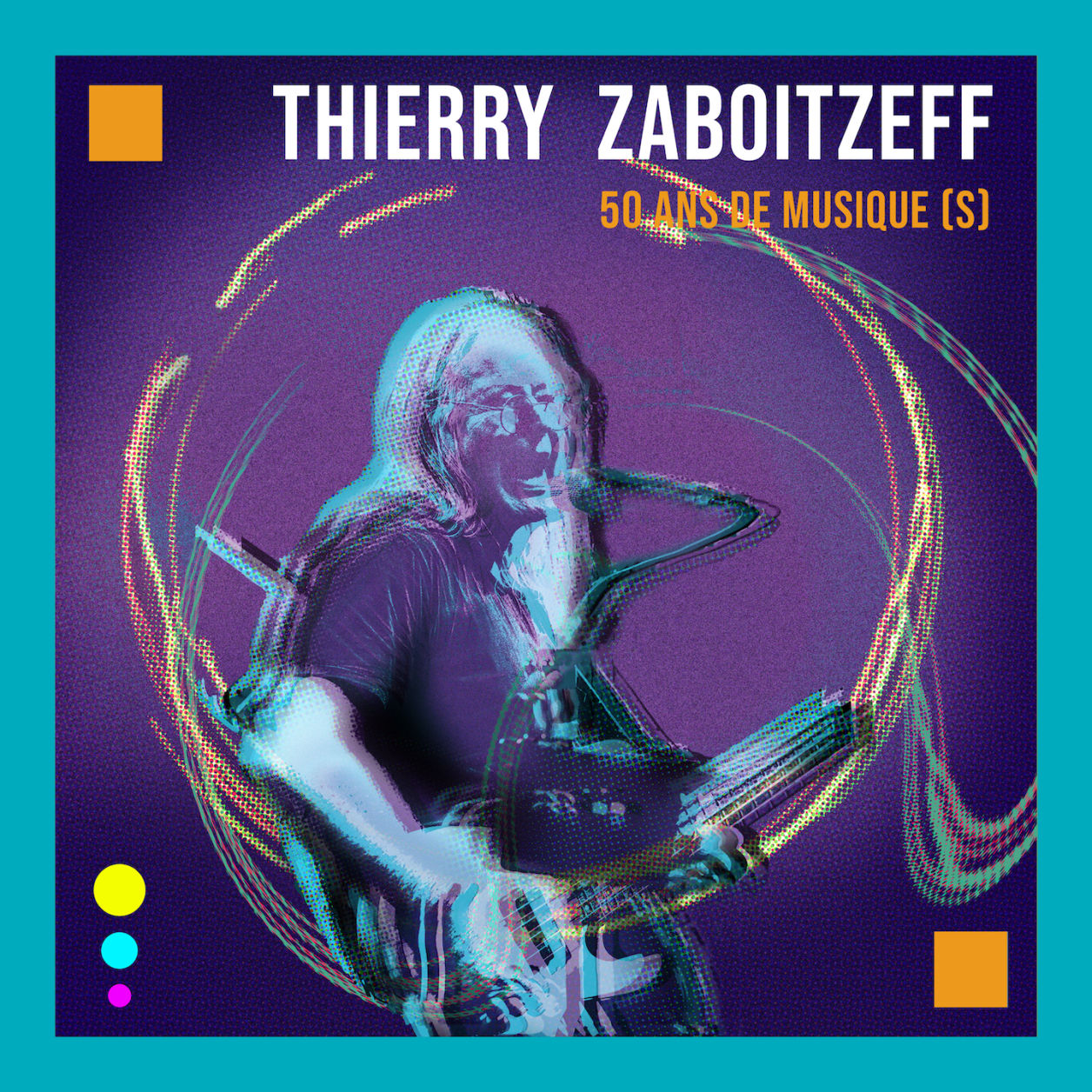 Thierry Zaboitzeff - 50 ans de musique (s)